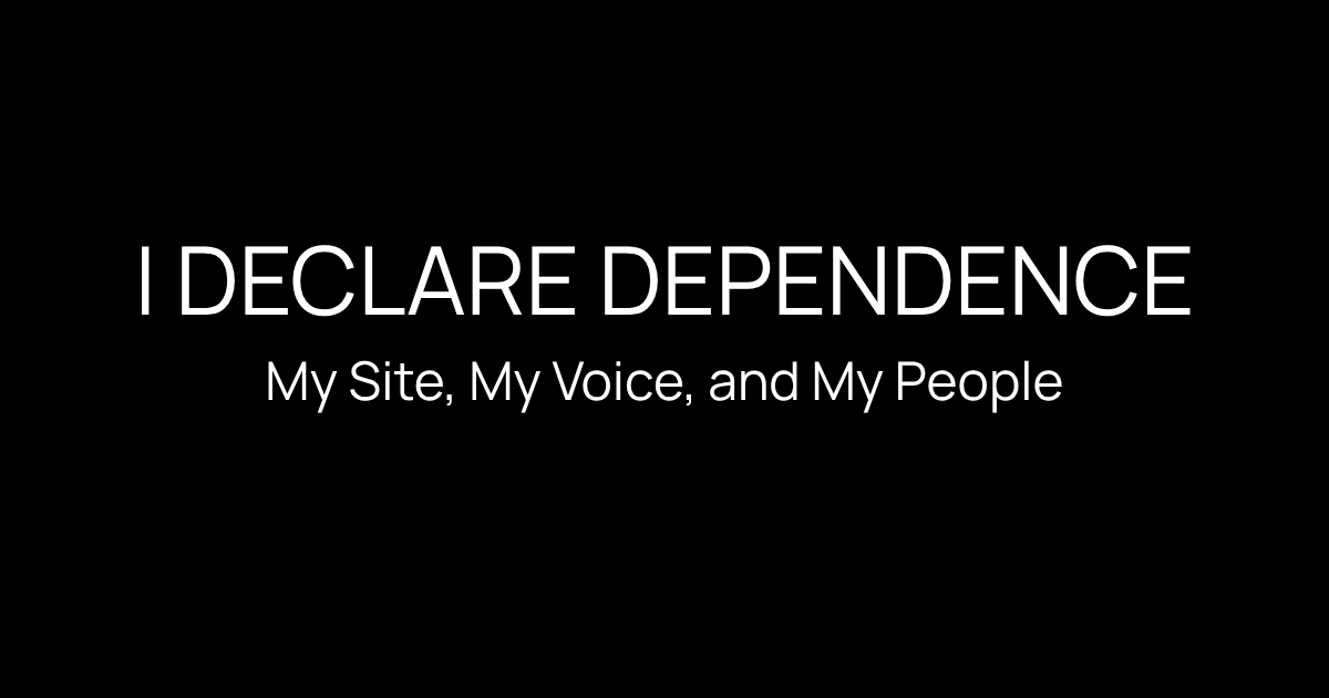 I Declare Dependence